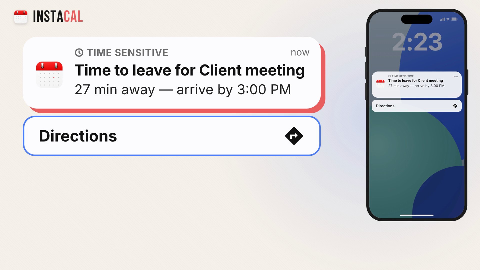 An iPhone Lock Screen notification from InstaCal: Time to leave for Client meeting, 27 min away, arrive by 3:00 PM, with a Directions button