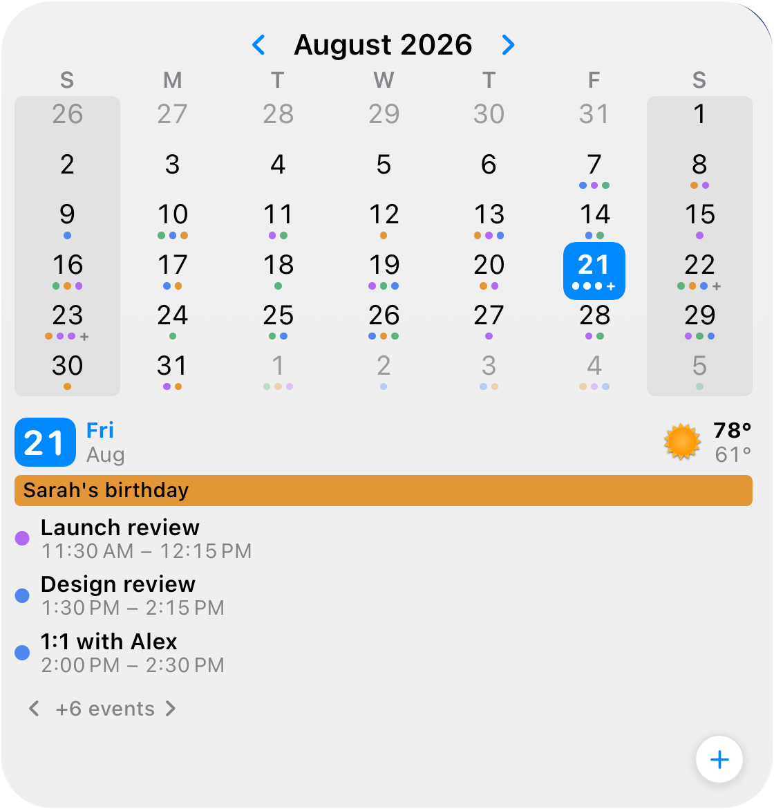 After tapping '+6 events': the agenda has paged to later rows — Launch review, Design review and 1:1 with Alex — still inside the widget