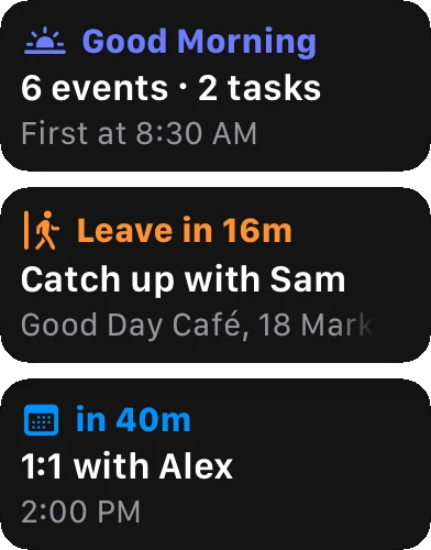 The Now complication at three times of day: Good Morning with 6 events and 2 tasks, Leave in 16 minutes, and 1:1 with Alex in 40 minutes