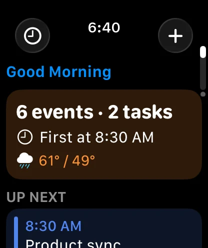 6:40 AM: Good Morning, 6 events and 2 tasks, first at 8:30