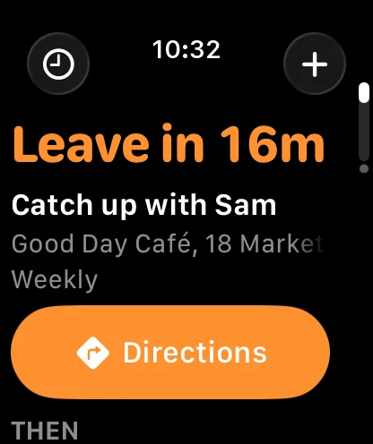 10:32 AM: Leave in 16 minutes for Catch up with Sam, Directions