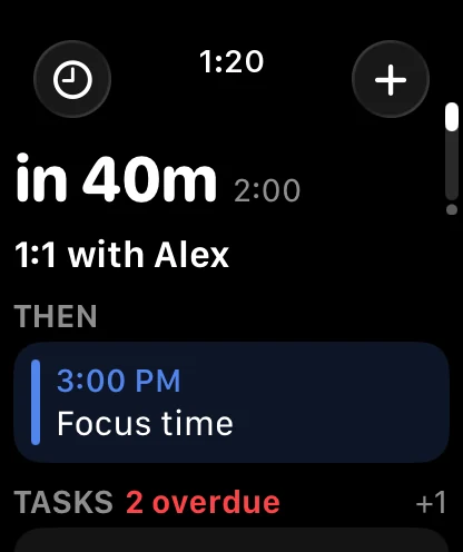 1:20 PM: 1:1 with Alex in 40 minutes, two tasks overdue